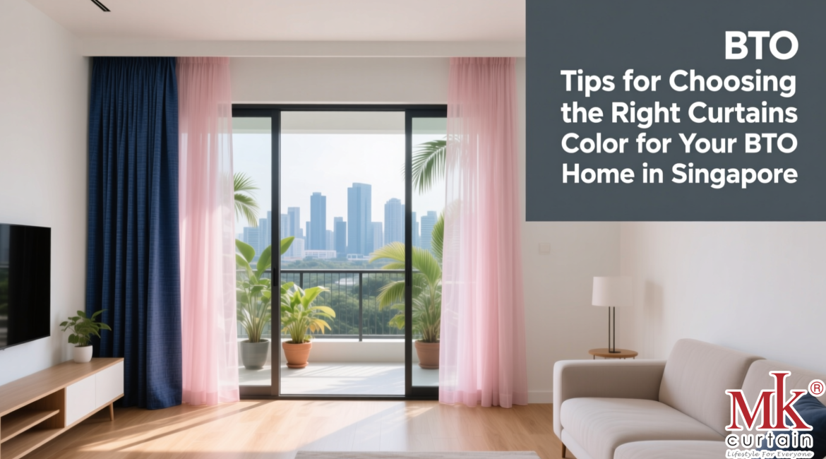 Tips for Choosing the Right Curtains Color for Your BTO Home in Singapore