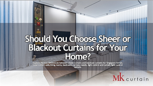 sheer or blackout curtains